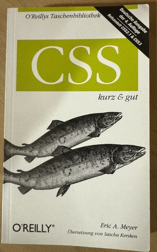 Css kurz und gut behandelt - und, gut.